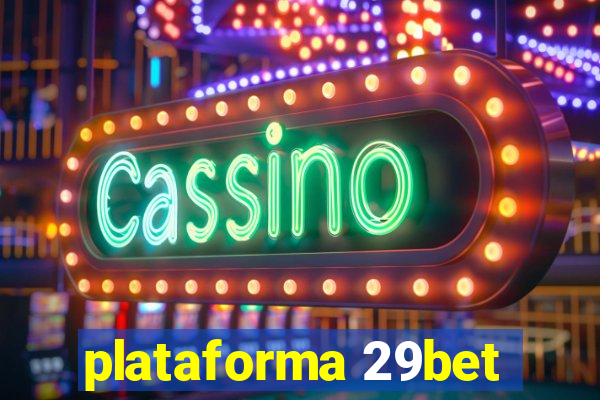 plataforma 29bet